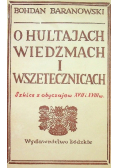 O hultajach wiedźmach i wszetecznicach