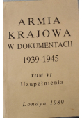 Armia krajowa w dokumentach 1939 - 1945 Tom VI