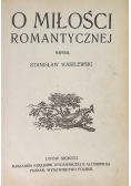 O miłości romantycznej 1921 r.