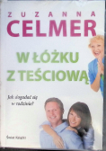 W łóżku z teściową Jak dogadać się w rodzinie