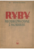 Ryby słodkowodne i morskie.