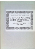 O sztuce polskiej XVII i XVIII wieku