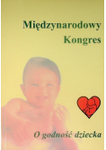 Międzynarodowy Kongres o Godność Dziecka