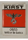 Kirst Hans Hellmut - 08/15 Walczą do końca