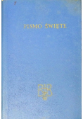 Biblia to jest Pismo Święte Starego i Nowego Testamentu