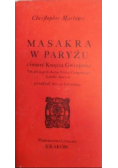 Masakra w Paryżu i śmierć Księcia Gwizjusza