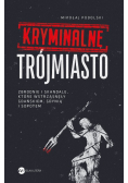 Kryminalne Trójmiasto