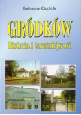 Gródków. Historia i teraźniejszość