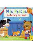 Miś Pracuś  Zabawy na wsi