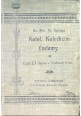 Katolicki Katechizm Ludowy Część III 1906 r.
