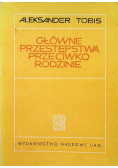 Główne przestępstwa przeciwko rodzinie