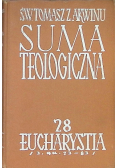 Suma teologiczna Eucharystja Tom 28