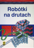 Robótki na drutach