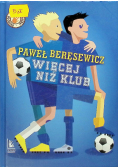 Więcej niż klub