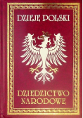 Dzieje Polski Dziedzictwo narodowe Tom I