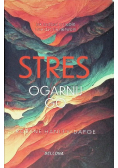 Stres. Ogarnij go