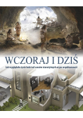 Wczoraj i dziś