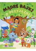 Mądre bajki o przyjaźni