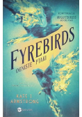 Fyrebirds. Ogniste ptaki