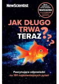 Jak długo trwa teraz