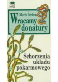 Wracamy do natury Schorzenia układu pokarmowego
