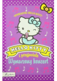 Hello Kitty i przyjaciele. Wymarzony koncert