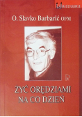 Żyć orędziami na co dzień