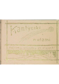 Kantyczki z nutami 1911 r.