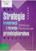 Strategie konkurencji i rozwoju przedsiębiorstwa
