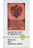 Niewolnicy w Breslau Wolni we Wrocławiu