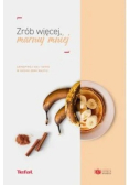 Zrób więcej marnuj mniej - Tefal