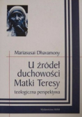 U źródeł duchowości Matki Teresy