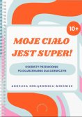Moje ciało jest super!