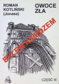 Byłem księdzem Część 3  Owoc Zła