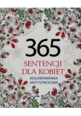 365 sentencji dla kobiet Kolorowanka antystresowa