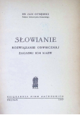 Słowianie Rozwiązanie odwiecznej zagadki ich nazw 1947 r.