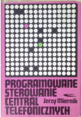 Programowane sterowanie central telefonicznych