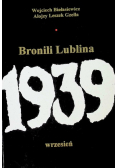 Bronili Lublina wrzesień 1939