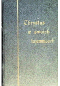 Chrystus w swoich tajemnicach 1923 r.