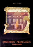 Szczecińscy filharmonicy 1948 - 1998