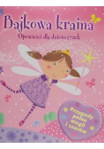 Bajkowa kraina  Opowieści dla dziewczynek