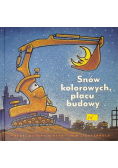 Snów kolorowych placu budowy