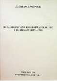 Rada Regencyjna Królestwa Polskiego i jej organy ( 1917 - 1918 )
