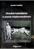 Zbrodnia ludobójstwa w prawie międzynarodowym