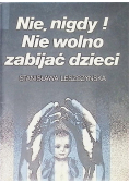 Nie nigdy Nie wolno zabijać dzieci