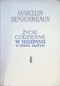 Życie codzienne w Hiszpanii w wieku złotym