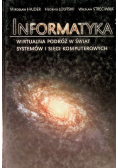 Informatyka Wirtualna podróż w świat systemów i sieci komputerowych