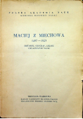 Maciej z Miechowa 1457 - 1523