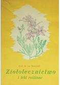 Ziołolecznictwo i leki roślinne