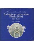 Architektura i urbanistyka Bielska-Białej 1855-1939